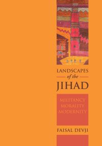 Book Cover for Landscapes of the Jihad by Faisal Devji