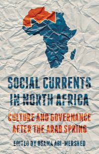 Book Cover for Social Currents in North Africa by Osama AbiMershed