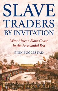 Book Cover for Slave Traders by Invitation by Finn Fuglestad