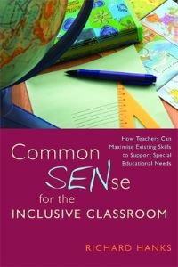 Book Cover for Common SENse for the Inclusive Classroom by Richard Hanks