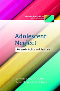 Book Cover for Adolescent Neglect by Gwyther Rees,  Leslie Hicks,  Mike Stein,  Sarah Gorin