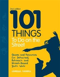 Book Cover for 101 Things to Do on the Street by Vanessa Rogers