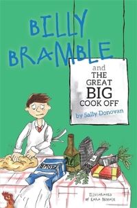 Book Cover for Billy Bramble and the Great Big Cook Off by Sally Donovan