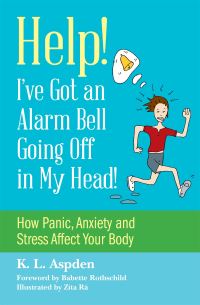 Book Cover for Help - I've Got an Alarm Bell Going Off in My Head! by K L Aspden
