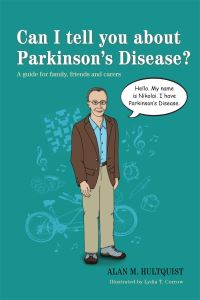 Book Cover for Can I Tell You About Parkinson's Disease? by Alan M Hultquist