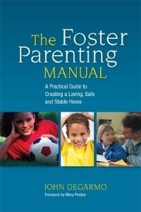 Book Cover for The Foster Parenting Manual by John DeGarmo