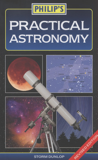 Book Cover for Philip's Practical Astronomy by Storm Dunlop