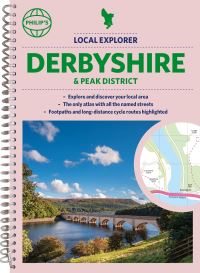 Book Cover for Philip's Local Explorer Street Atlas Derbyshire and the Peak District by Philips Maps
