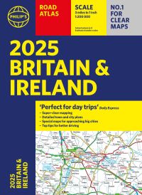 Book Cover for 2025 Philip's Road Atlas Britain and Ireland by Philips Maps
