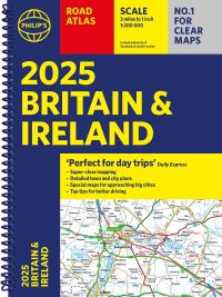 Book Cover for 2025 Philip's Road Atlas Britain and Ireland by Philips Maps