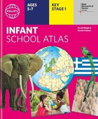 Book Cover for Philip's Infant School Atlas by David Wright, Rachel Noonan, Royal Geographical Society with The Institute of British Geographers