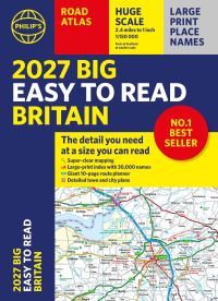 Book Cover for 2027 Philip's Big Easy to Read Britain Road Atlas (A3 Paperback) by Philips Maps