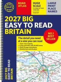 Book Cover for 2027 Philip's Big Easy to Read Road Atlas of Britain (A3 Spiral) by Philips Maps