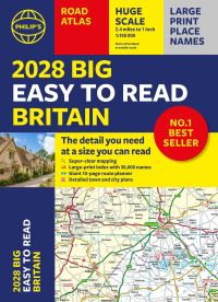 Book Cover for 2028 Philip's Big Easy to Read Britain Road Atlas (A3 Paperback) by Philips Maps