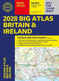 Book Cover for 2028 Philip's Big Road Atlas of Britain and Ireland by Philips Maps