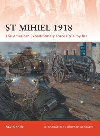 Book Cover for St Mihiel 1918 by David Bonk, Howard Gerrard