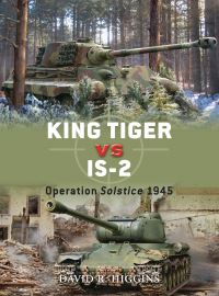 Book Cover for King Tiger Vs IS-2 by David R Higgins