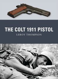 Book Cover for The Colt 1911 Pistol by Leroy Thompson