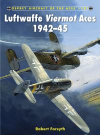 Book Cover for Luftwaffe Viermot Aces 1942-45 by Robert Forsyth