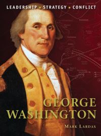 Book Cover for George Washington by Mark Lardas, Graham Turner