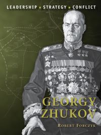 Book Cover for Georgy Zhukov by Robert Forczyk, Adam Hook