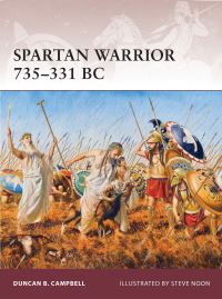 Book Cover for Spartan Warrior, 735-331 BC by Duncan B Campbell, Steve Noon