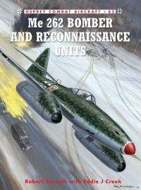 Book Cover for Me 262 Bomber and Reconnaissance Units by Robert Forsyth, Eddie J Creek