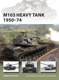 Book Cover for M103 Heavy Tank 1950-74 by Kenneth W Estes