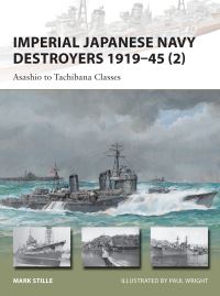 Book Cover for Imperial Japanese Navy Destroyers, 1919-45. Volume 2 Asashio to Matsu Classes by Mark Stille
