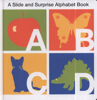 Book Cover for A Slide and Surprise Alphabet Book by Natalie Boyd