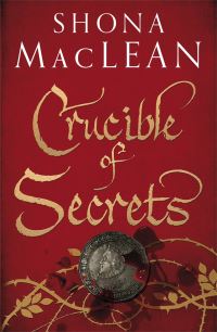 Book Cover for Crucible of Secrets by Shona MacLean