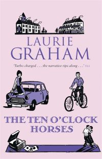 Book Cover for The Ten O'clock Horses by Laurie Graham