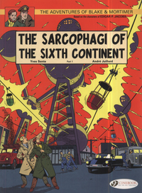 Book Cover for The Sarcophagi of the Sixth Continent. Part 1 The Global Threat by Yves Sente, André Juillard, Madeleine DeMille, EdgarP Jacobs