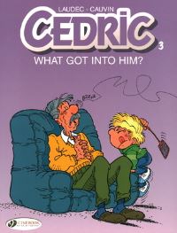 Book Cover for What Got Into Him? by Raoul Cauvin, Laudec, Leonardo
