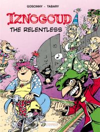 Book Cover for Iznogoud the Relentless by Goscinny