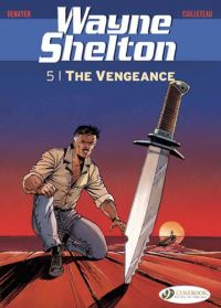 Book Cover for The Vengeance by Thierry Cailleteau