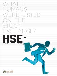 Book Cover for HSE - Human Stock Exchange. Vol. 1 by Xavier Dorison