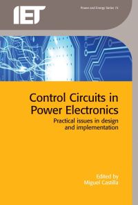 Book Cover for Control Circuits in Power Electronics by Miguel Castilla