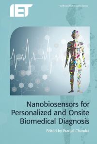 Book Cover for Nanobiosensors for Personalized and Onsite Biomedical Diagnosis by Pranjal Chandra