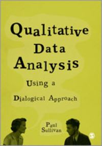 Book Cover for Qualitative Data Analysis Using a Dialogical Approach by Paul Sullivan