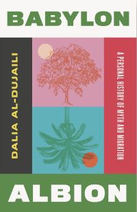 Book Cover for Babylon, Albion by Dalia AlDujaili
