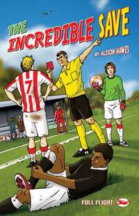 Book Cover for The Incredible Save by Alison Hawes