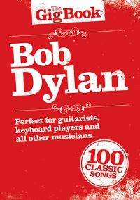 Book Cover for Bob Dylan - The Gig Book by Bob Dylan