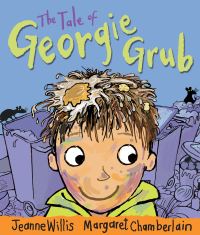 Book Cover for The Tale of Georgie Grub by Jeanne Willis, Margaret Chamberlain