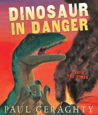 Book Cover for Dinosaur in Danger by Paul Geraghty