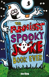 Book Cover for The Funniest Spooky Joke Book Ever by Joe King, Nigel Baines