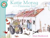 Book Cover for Katie Morag and the Tiresome Ted by Mairi Hedderwick