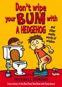 Book Cover for Don't Wipe Your Bum With a Hedgehog by Mitchell Symons