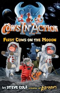 Book Cover for First Cows on the Moon by Stephen Cole, Woody Fox
