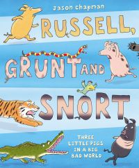 Book Cover for Russell, Grunt and Snort by Jason Chapman
